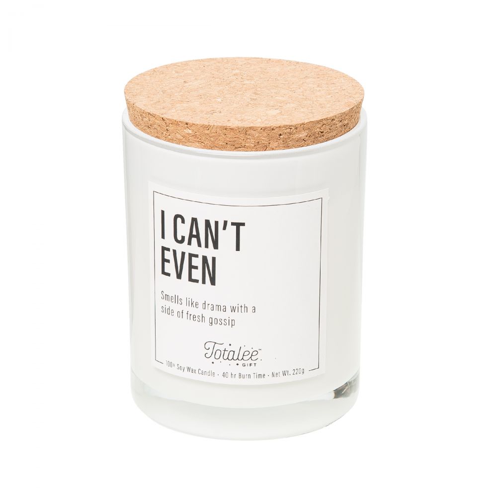 I Can't Even Soy Candle