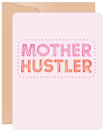 Mother Hustler Card