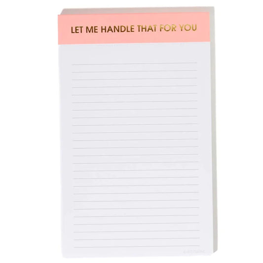 Let Me Handle That For You Notepad