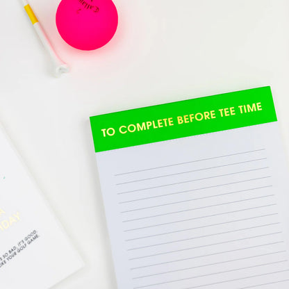 To Complete Before Tee Time Notepad