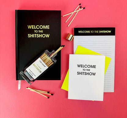 Welcome To The Shitshow Notepad