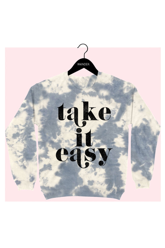 Take It Easy Tie Dye Sweatshirt