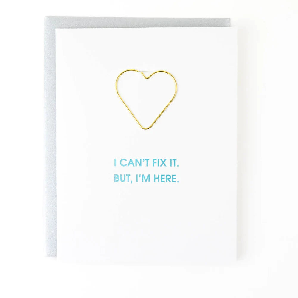 "I Can't Fix It But I'm Here" Heart Paper Clip Letterpress Card